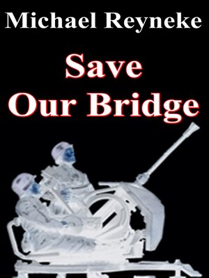 cover image of Save Our Bridge